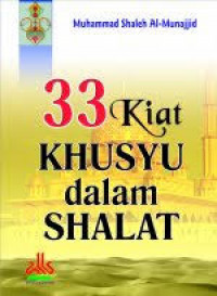 33 Kiat Khusyu Dalam Shalat