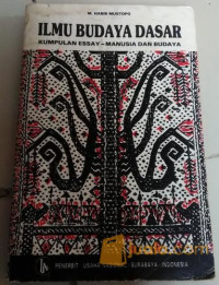 Image of Ilmu Budaya Dasar : KUMPULAN ESSAY - MANUSIA DAN BUDAYA