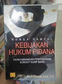 Image of Bunga rampai kebijakan hukum pidana perkembangan penyusunan konsep KHUP Baru