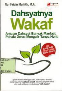 Dahsyatnya Wakaf : Amalan Dahsyat Banyak Manfaat, Pahala Deras Mengalir Tanpa Henti