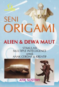 Seni Origami : Alien & Dewa Maut