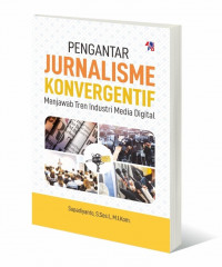 Image of PENGANTAR JURNALISME KONVERGENTIF