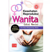 Kesehatan Reproduksi Wanita Edisi Revisi