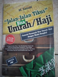 Image of Jalan-Jalan Tikus Bisa Umrah / Haji