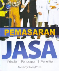 Pemasaran jasa : Prinsip, Penerapan, Penelitian