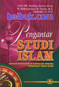 Image of Pengantar Studi Islam: Disusun Berdasarkan Kurikulum Terbaru Perguruan Tinggi Islam