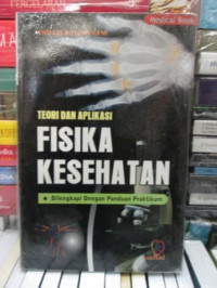 Image of Teori dan Aplikasi Fisika Kesehatan