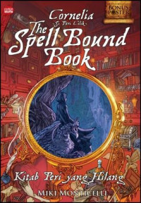 The Spell Bound Book = Kitab Peri Yang Hilang
