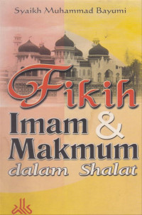 Fikih Imam dan Makmum Dalam Shalat