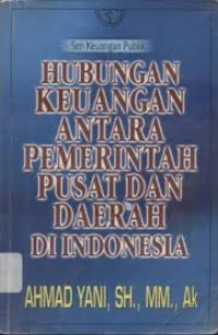 Image of Hubungan Keuangan Antara Pemerintah Pusat dan Daerah Di Indonesia