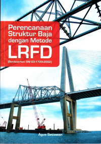 Image of Perencanaan Struktur Baja :  Dengan Metode LRFD Berdasarkan Sni 03-1729-2002