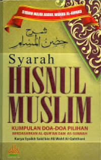 Image of Syarah Hisnul Muslim : Kumpulan Doa - Doa Pilihan