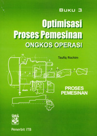 Image of Optimisasi Proses Pemesinan : Ongkos Operasi