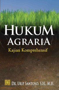 Image of Hukum Agraria : Kajian Komprehenif