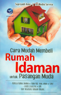 Image of Cara Mudah Membeli Rumah Idaman untuk Pasangan Muda