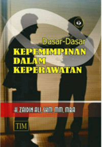 Image of Dasar-Dasar Kepemimpinan Dalam Keperawatan