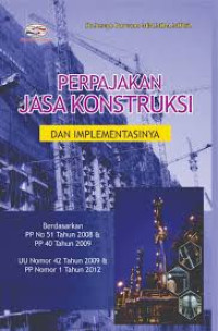 Image of Perpajakan jasa konstruksi dan implementasinya, cet.1