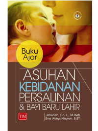 Buku ajar asuhan kebidanan persalinan & Bayi baru lahir