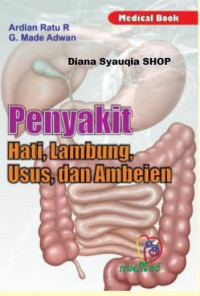 Image of Penyakit Penyakit Hati, Lambung, Usus, dan Ambeien