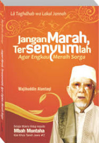 Image of Jangan Marah, Tersenyumlah Agar Engkau Meraih Sorga