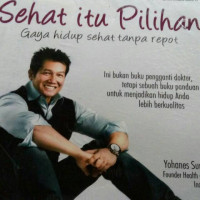 Image of Sehat Itu Pilihan Gaya Hidup Sehat Tanpa Repot