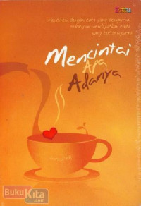 Image of Mencintai Apa Adanya
