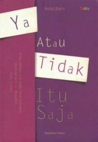 Image of Ya Atau Tidak, Itu Saja