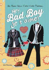 Hey, Bad Boy Je T'aime