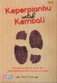 Image of Kepergianku Untuk Kembali