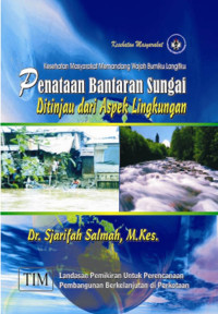 Image of Penantaan Bantara Sungai di tinjau dari aspek lingkungan