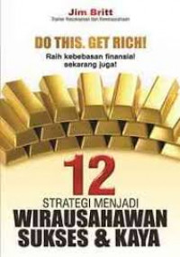 Image of Do Yhid. Get Rich! 12 strategi menjadi wirausahawan sukses & kaya