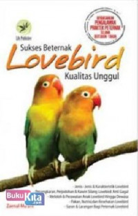 Sukses beternak lobebird kualitas unggul