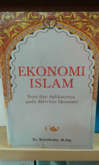 Ekonomi Islam  Teori dan Aplikasinya Pada Aktivitas Ekonomi