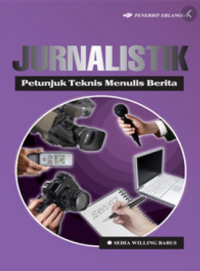 Image of Jurnalistik : Petunjuk Teknis Menulis Berita