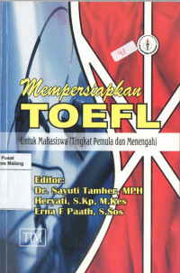Mempersiapkan TOEFL untuk mahasiswa( tingkat pemula dan menengah )