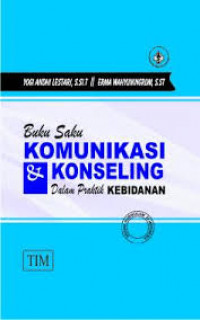 Image of Buku Saku Komunikasi dan Konseling dalam Praktik Kebidanan