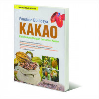 Image of Panduan Budidaya Kakao : Raih Sukses Bertanam Kakao