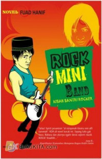 Rock Mini Band : Kisah Santri Rocker