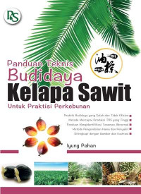 Image of Panduan Teknis Budidaya Kelapa Sawit Untuk Praktisi Perkebunan