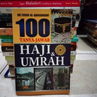 100 Tanya - Jawab Haji dan Umrah