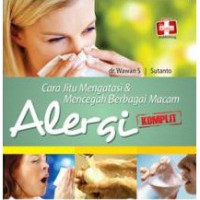 Cara jitu mengatasi dan mencegah berbagai macam alergi komplit