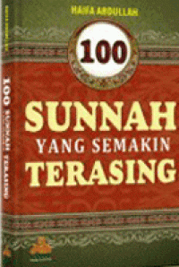 Image of 100 Sunnah Yang Semakin Terasing