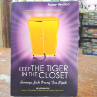 KEEP THE TIGER IN THE CLOSET