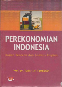 Image of Perekonomian Indonesia : Kajian Teoritis dan Analisis Empiris