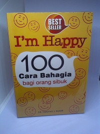I'm Happy 100 Cra Bahagia bagi orang sibuk