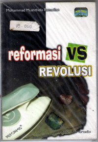 Reformasi Vs Revolusi