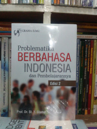 Problematika Berbahasa Indonesia dan Pembelajarannya