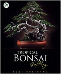 Tropical Bonsai Gallery