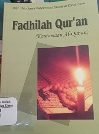 Fadhilah Qur'an ( Keutamaan Al-Qur'an )