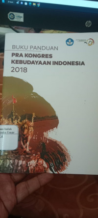 Image of Buku Panduan Pra Kongres Kebudayaan Indonesia 2018 ( D. Kemalawai )